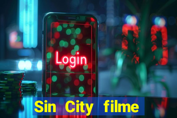 Sin City filme completo dublado download